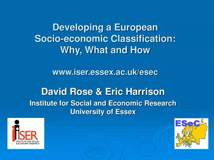 developing a european socio economic classification why what and how www iser essex ac uk esec