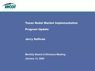 Texas Nodal Market Implementation Program Update