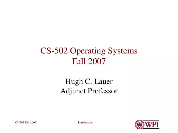 cs 502 operating systems fall 2007