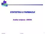 STATISTIKA U FARMACIJI Analiza varijanse - ANOVA - slide 1