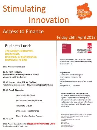 12.00: Registration and Buffet 12.25: John Fairburn, Staffordshire University Business School
