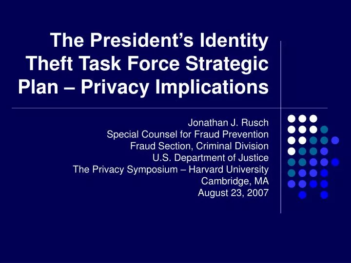the president s identity theft task force strategic plan privacy implications