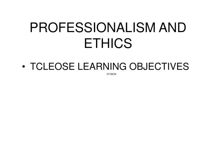 professionalism and ethics
