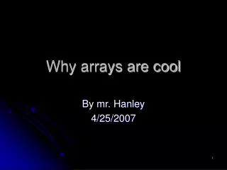 Why arrays are cool