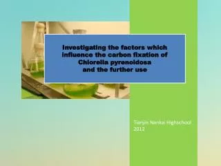 Investigating the factors which influence the carbon fixation of Chlorella pyrenoidosa