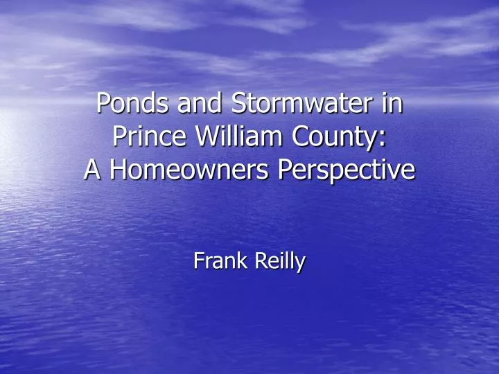 ponds and stormwater in prince william county a homeowners perspective