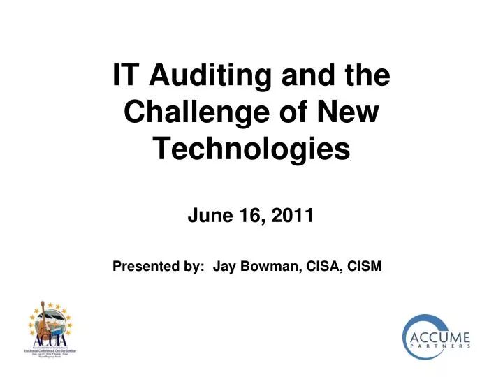 it auditing and the challenge of new technologies june 16 2011