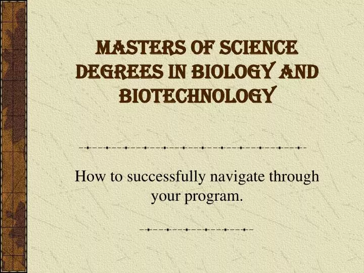 masters of science degrees in biology and biotechnology
