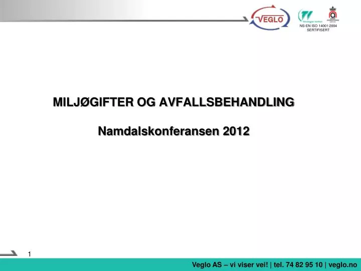 milj gifter og avfallsbehandling namdalskonferansen 2012