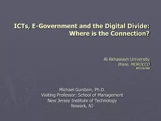 Michael Gurstein, Ph.D. Visiting Professor: School of Management