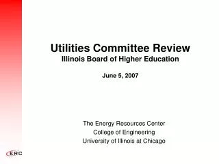 Utilities Committee Review Illinois Board of Higher Education June 5, 2007