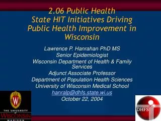 2.06 Public Health State HIT Initiatives Driving Public Health Improvement in Wisconsin