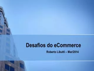 desafios do ecommerce