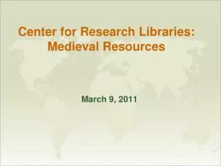 Center for Research Libraries: Medieval Resources