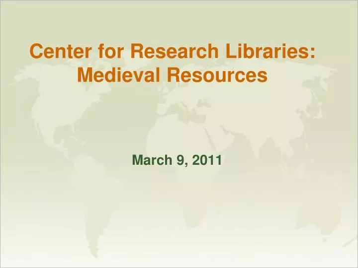 center for research libraries medieval resources