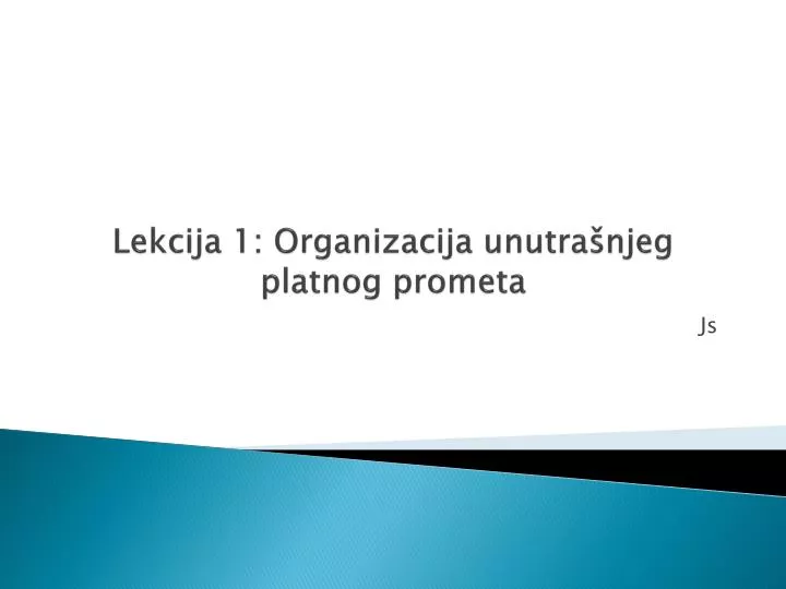 lekcija 1 organizacija unutra njeg platnog prometa