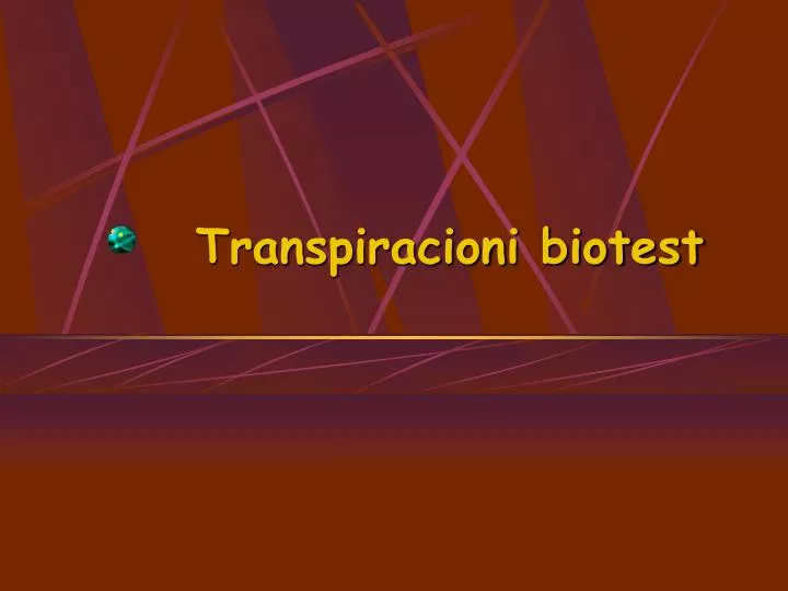transpiracioni biotest