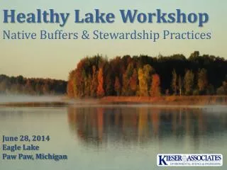 Healthy Lake Workshop Native Buffers &amp; Stewardship Practices