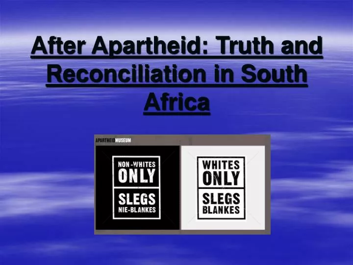 after apartheid truth and reconciliation in south africa
