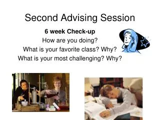 Second Advising Session