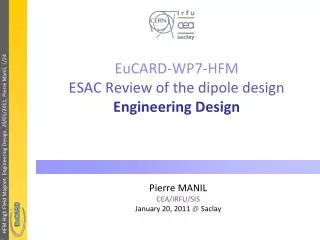EuCARD-WP7-HFM ESAC Review of the dipole design Engineering Design