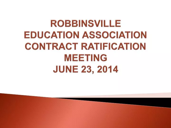 robbinsville education association contract ratification meeting june 23 2014
