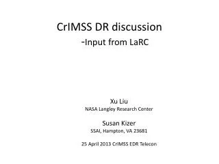 CrIMSS DR discussion 	- Input from LaRC