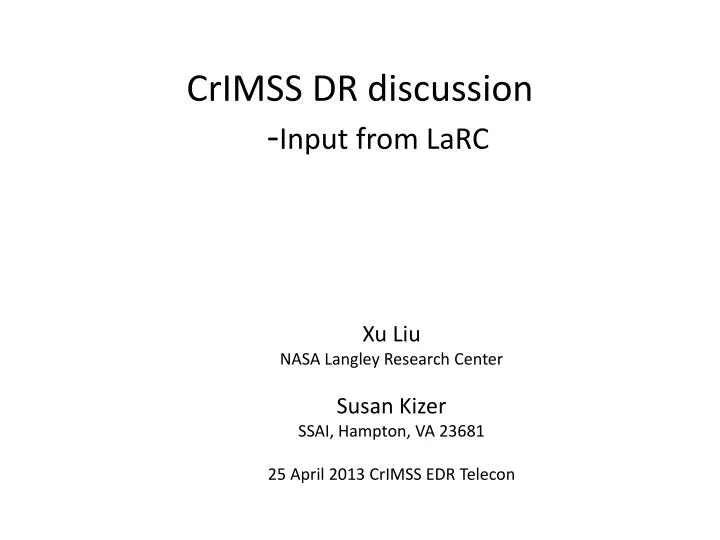 crimss dr discussion input from larc