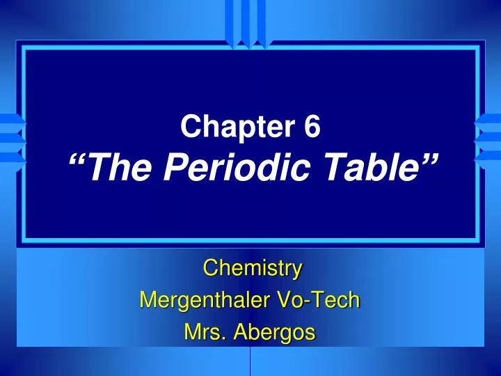 chapter 6 the periodic table