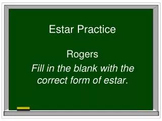 estar practice