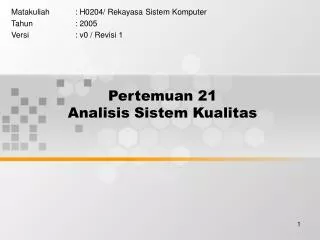 pertemuan 21 analisis sistem kualitas