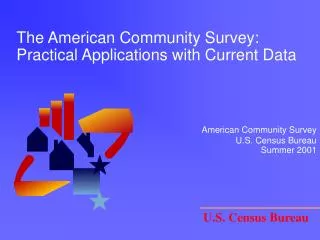 The American Community Survey: Practical Applications with Current Data
