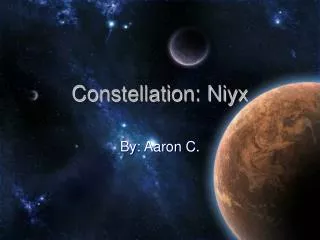Constellation: Niyx