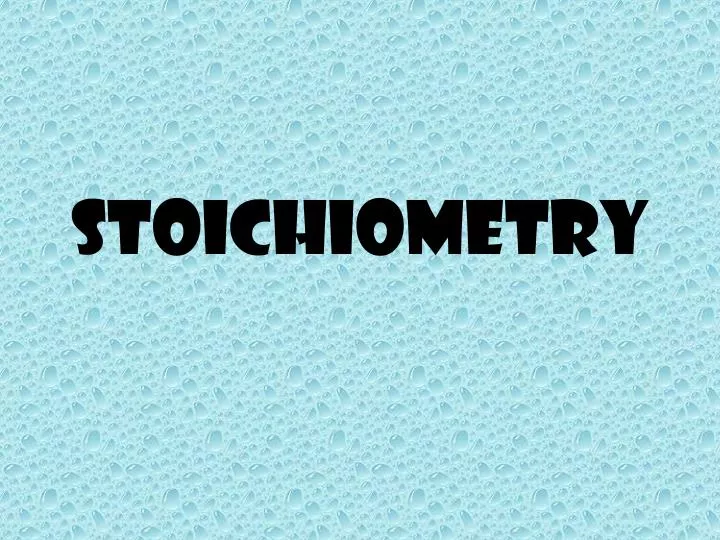 stoichiometry