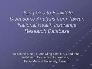 Yu-Chuan (Jack) Li and Ming-Chin Lin, Graduate Institute of Biomedical Informatics,