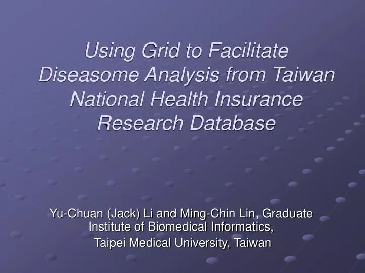 using grid to facilitate diseasome analysis from taiwan national health insurance research database