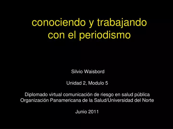 conociendo y trabajando con el periodismo