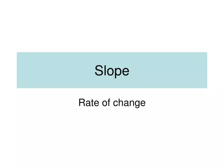 slope