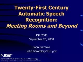 Twenty-First Century Automatic Speech Recognition: Meeting Rooms and Beyond
