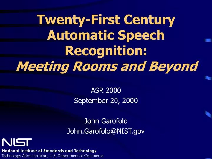 twenty first century automatic speech recognition meeting rooms and beyond