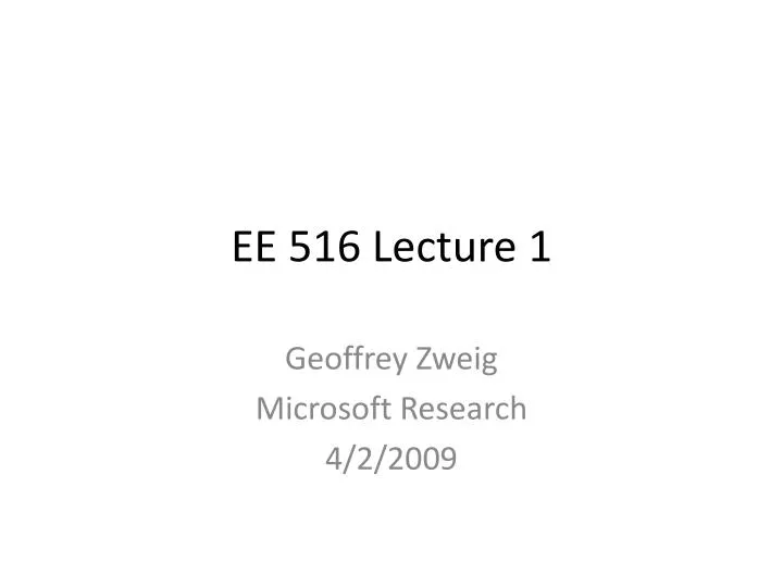 ee 516 lecture 1