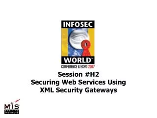 Securing Web Services Using XML Security Gateways