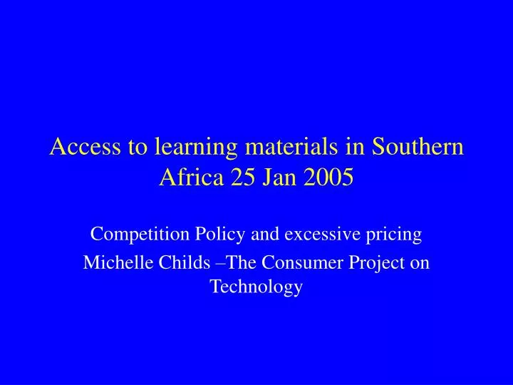 access to learning materials in southern africa 25 jan 2005