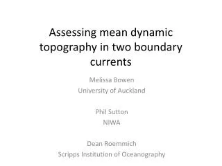 Assessing mean dynamic topography in two boundary currents