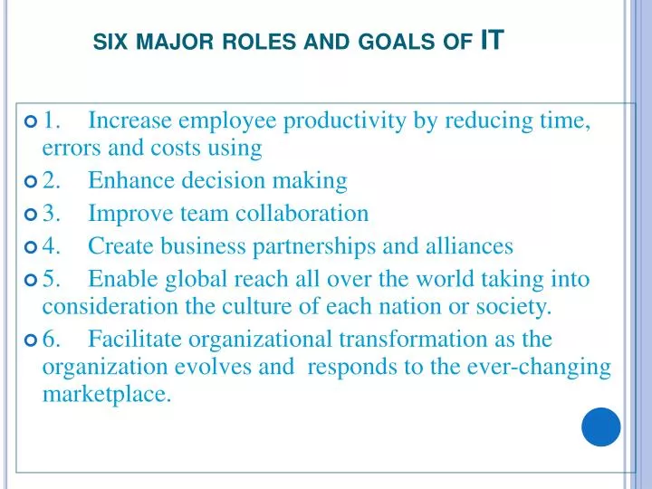 six major roles and goals of it