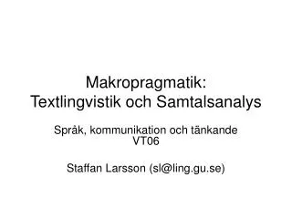 Makropragmatik: Textlingvistik och Samtalsanalys