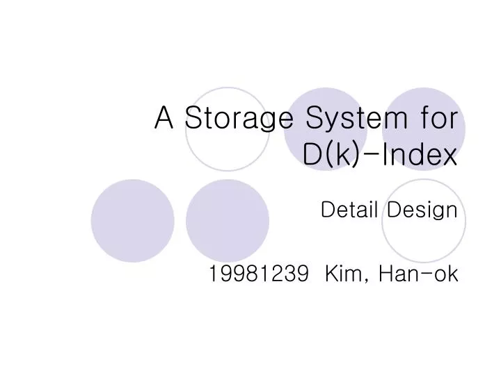 a storage system for d k index