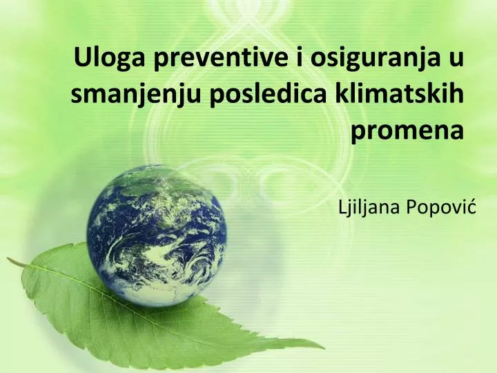 uloga preventive i osiguranja u smanjenju posledica klimatskih promena