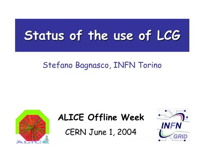 status of the use of lcg
