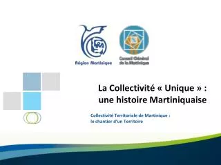 la collectivit unique une histoire martiniquaise